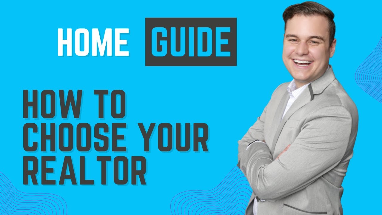 How To Choose Your Realtor - YouTube