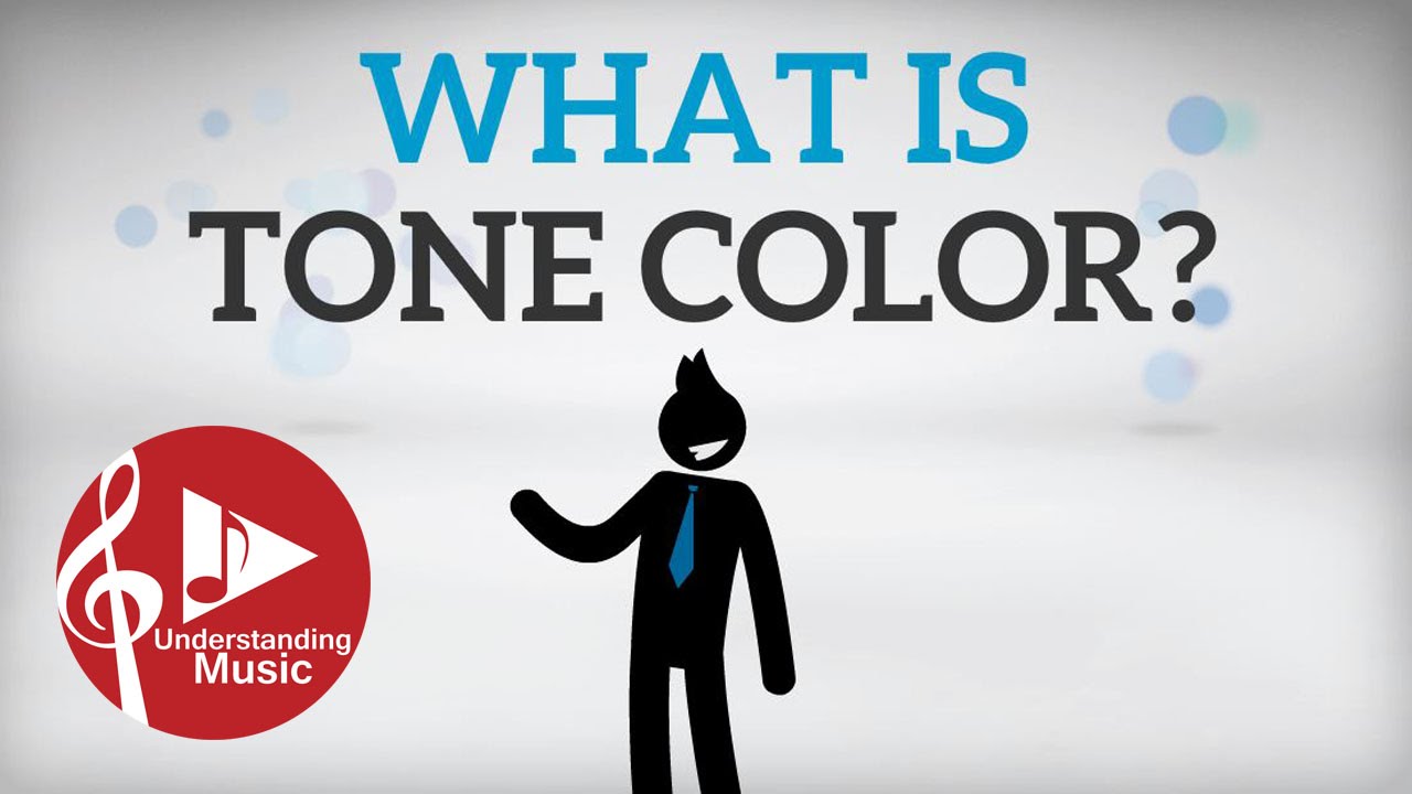 What Is Tone Color Timbre YouTube What Is Tone Color Timbre YouTube