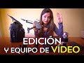 Cámaras de vídeo para viajar y programas para editar - MATERIAL PARA VIAJAR