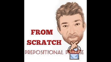 English Tutor Nick P Prepositional Phrase (81) From Scratch - Origin