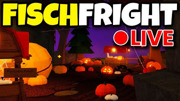 🔴 [LIVE] THE FISCH FRIGHT UPDATE For FISCH Roblox!