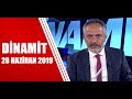 Dinamit 28 Haziran 2019