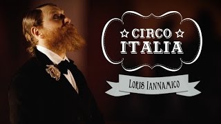 Miniatura del video "CIRCO ITALIA - Loris Iannamico (Official videoclip)"