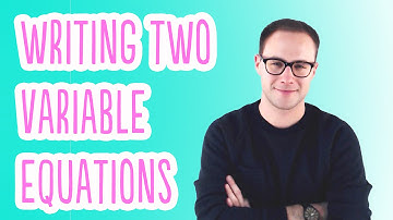 Writing Equations in Two Variables