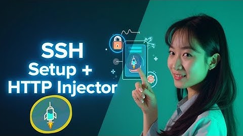 How to Setup SSH Account on HTTP Injector for Secure & Fast Internet Connection
