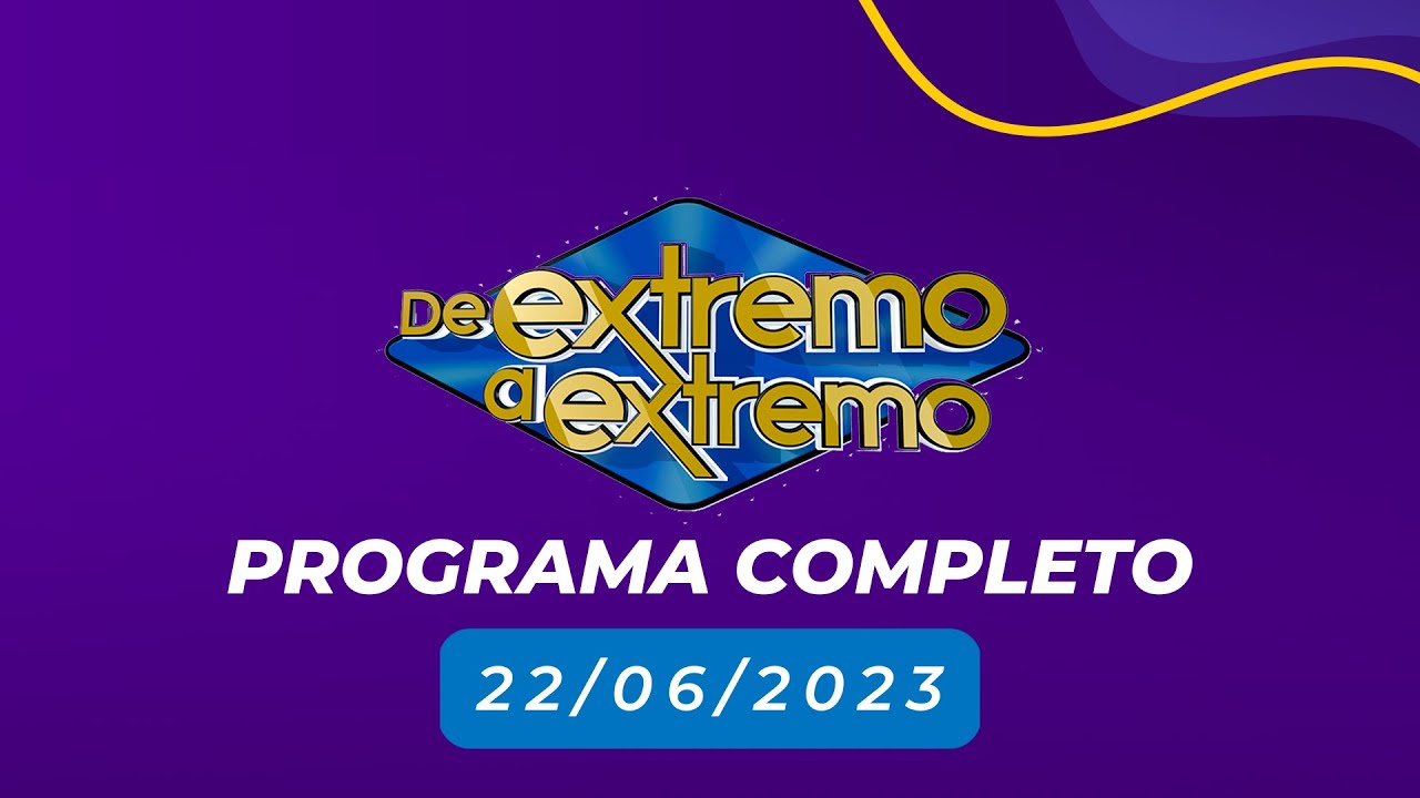 EN VIVO De Extremo a Extremo 🎤 22/06/2023 YouTube