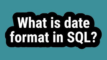 What is date format in SQL?
