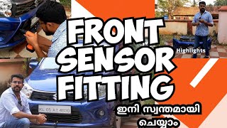 Front Sensor Fitting | ധൈര്യമായി വാഹനം ഓടിക്കാം ഫ്രണ്ട് സെൻസർ ഉണ്ട് |Complete fitting| DIY|Malayalam