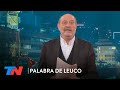 La columna de Alfredo Leuco: “El golpe palaciego de la reina Cristina” | PALABRA DE LEUCO