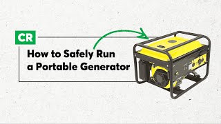 How to Run Your Portable Generator Safely | Consumer Reports