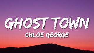 Chloe George - Ghost Town (Slowed & Reverb) (Lyrics) | and nothing hurts anymore i feel kinda free