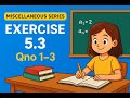 Class 11 math Chapter 5 Exercise 5.3 | Miscellaneous Series.