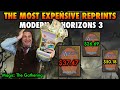 The most expensive reprints of modern horizons 3  magic the gathering