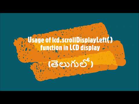 31-Usage of lcd scrollDisplayLeft  function in LCD display (తెలుగులో)