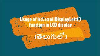 31-Usage Of Lcd Scrolldisplayleft Function In Lcd Display తలగల