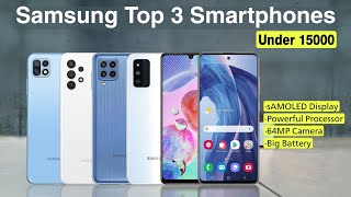 Samsung Best 3 Mobile Phones Under 15000 ?