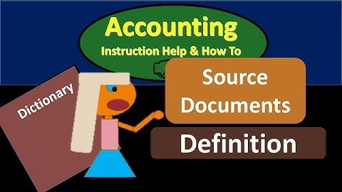 Source Documents Definition - What are Source Documents?