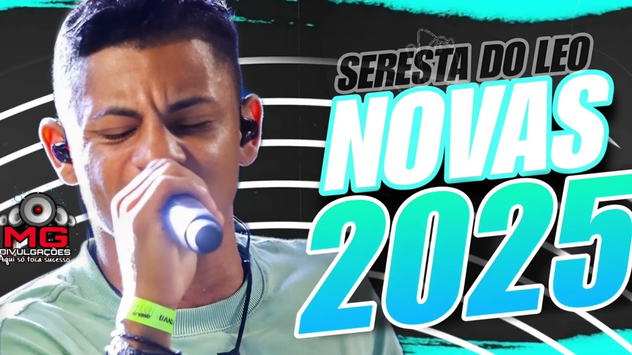 SERESTA MARÇO 2025 - LÉO CASTER NOVAS 2025 - ALTA QUALIDADE PRA PAREDÃO - ARROCHA 2025