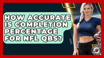 How Accurate Is Completion Percentage For NFL QBs? - Gridiron Data Digest