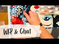 WIP and Chat || The one with a special guest || And Canada mail!