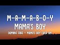 M-A-M-A-B-O-Y, mama&#39;s boy, mama&#39;s boy | Dominic Fake - Mama&#39;s Boy (sped up/Lyrics)