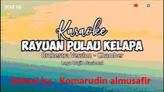 RAYUAN PULAU KELAPA KARAOKE ORCHESTRA VERSION