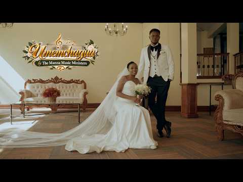 UMEMCHAGUA // LOICE WEDS COHEN // MANNA MUSIC MINISTERS//4K VIDEO
