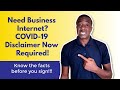 Internet Service Providers Now Require COVID-19 Disclaimer Agreements!