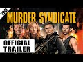 Murder Syndicate (2023) - Official Trailer | VMI Worldwide