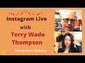 Ig live with terry wade thompson  how to get your message out there