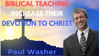 Paul Washer Sermons 2024 : The Power of Biblical Teachings to Ignite a Deeper Devotion to Christ
