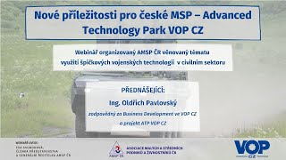 Webinář AMSP ČR, Nové příležitosti pro české MSP – Advanced Technology Park VOP CZ