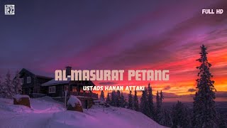 Al-Masurat sore sughro || Ustadz Hanan Attaki