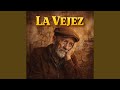 La Vejez mp3