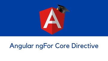 The Angular ngFor Core Directive | Angular Fundamentals