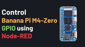 How to Control Banana PI M4-Zero GPIO with Node-RED and node-red-contrib-opi-gpio node |