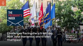 Challenges Facing the U.S. Military, With John Barrientos and Kristen Thompson