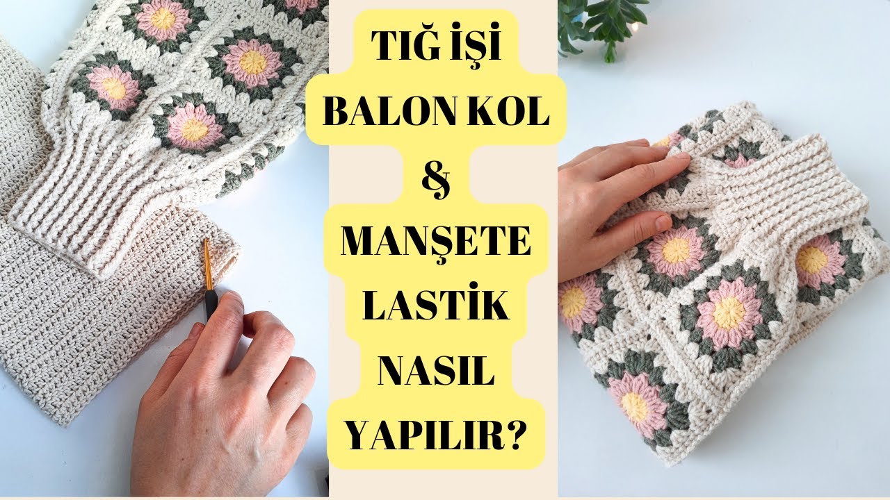 ÇOK ŞIK DURAN TIĞ İŞİ BALON KOL& MANŞETE LASTİK YAPILIŞI : PÜF NOKTALARI VE İPUÇLARI /Balloon Sleeve