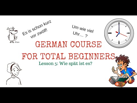 Learn German FREE - LESSON 5 - Time In German - With Subtitles In English And French & PDF!