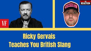 American Reacts to Ricky Gervais Teaches You British Slang | Vanity Fair | Comedy Reaction