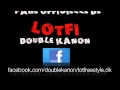 lotfi double kanon remix 2010 (bled miki version 2010)