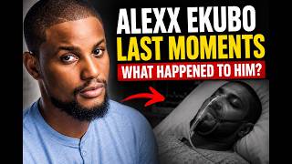 The untold story of Alex Ekubo ( life $ Death 