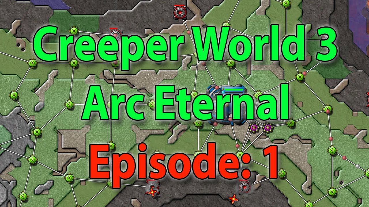 creeper world 3 arc eternal guide for forbor