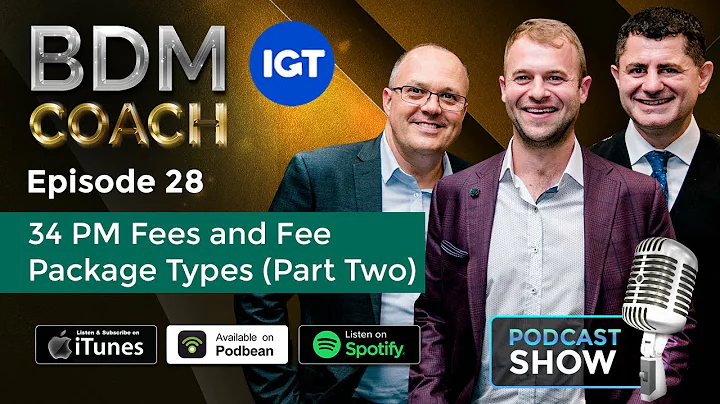 Episode #28- 34 PM Fees and Fee Package Types (Par...