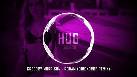 Gregory Morrison - Rodam (Quickdrop Remix)