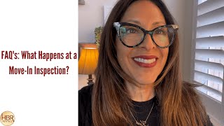 FAQ's What Happens at a Move In Inspection?