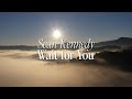 Sean Kennedy - Wait for You (Lyric Video)