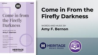 Come in From the Firefly Darkness (SSAB) | Amy F. Bernon