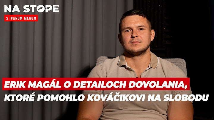 Advokát Erik Magál: Stretnutie Dušana Kováčika a Igora Matoviča sa malo odohrať v Rakúsku