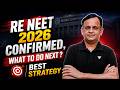 RE-NEET 2026 Confirmed? | What To Do Next | Best Strategy for Aspirants | By Ramesh Sharda Sir